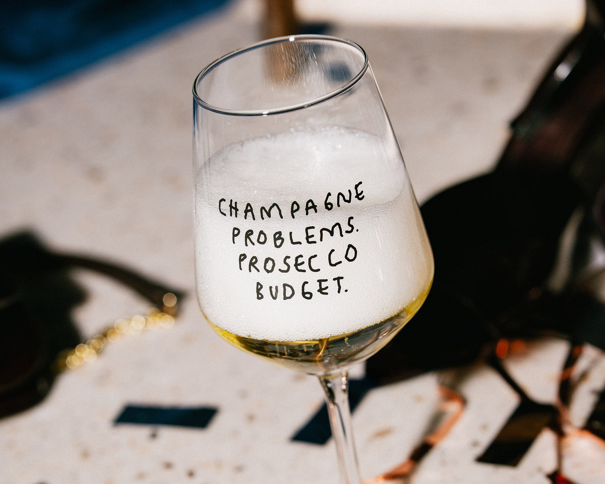 Champagne Problems Prosecco Budget Glas