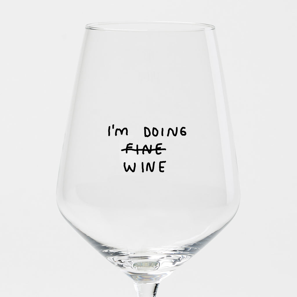 "I'm Doing Wine" Weinglas