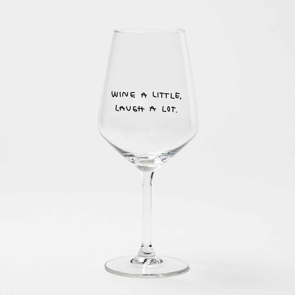 "Wine A Little, Laugh A Lot" Weinglas